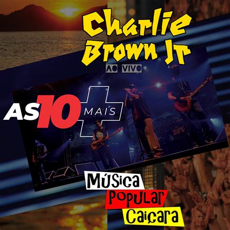 As Mais Ao Vivo Lbum De Charlie Brown Jr Apple Music