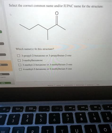 SOLVED Select The Correct Common Name Andlor IUPAC Name For The