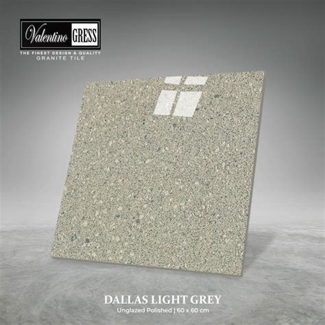 Jual GRANITE VALENTINO GRESS 60X60 CM DALLAS LIGHT GREY Jakarta