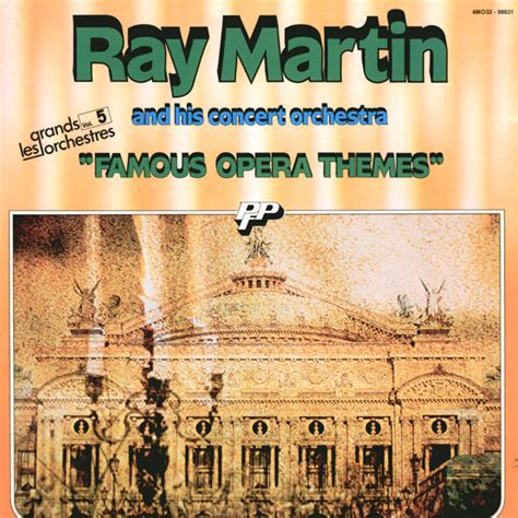 Ray Martin And His Concert Orchestra Famous Opera Themes Vinyl