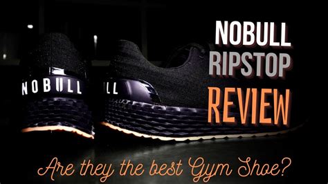 Nobull Ripstop Running Shoes The Best Overall Gym Shoe Review