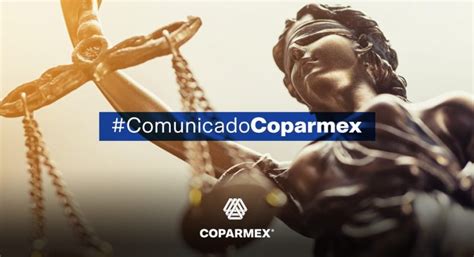 Exige Coparmex respetar el Estado de Derecho la división de poderes y