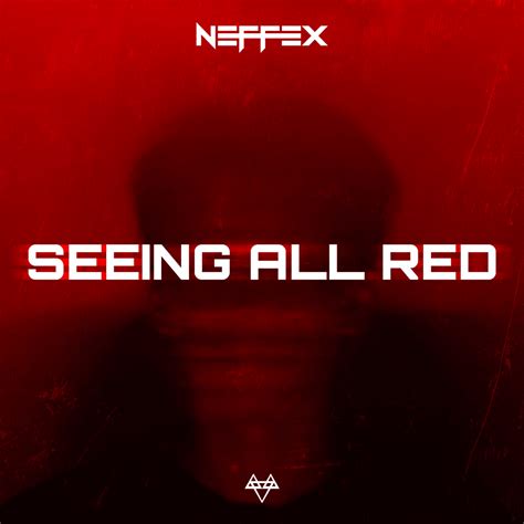 NEFFEX – Seeing All Red Lyrics | Genius Lyrics