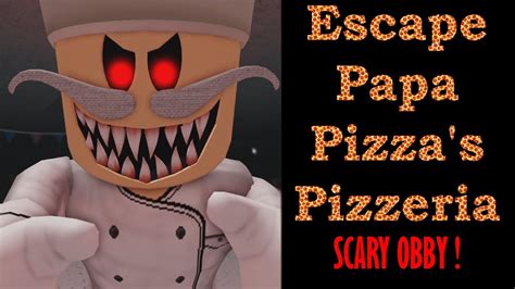 Roblox Escape Papa Pizza S Pizzeria Scary Obby Youtube