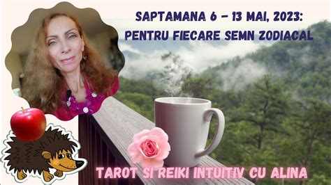 Fecioara Saptamana 6 13 Mai 2023 Tarot Si Reiki Intuitiv Cu