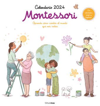 Libro Calendario Montessori 2024 De Alicia Teba Godoy Buscalibre