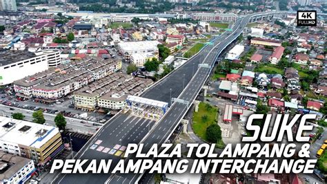 SUKE Highway Plaza Tol Ampang Pekan Ampang Interchange Completed