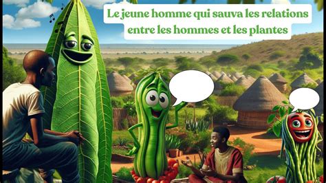 Le Jeune Homme Qui Sauva Les Relations Entre Les Hommes Et Les Plantes