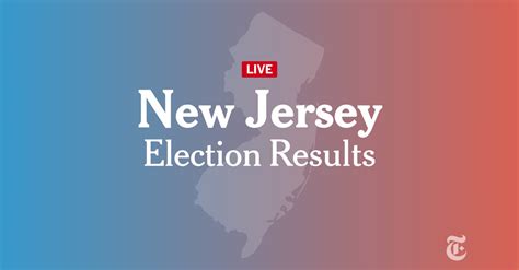 New Jersey Election Live Results 2024 - The New York Times