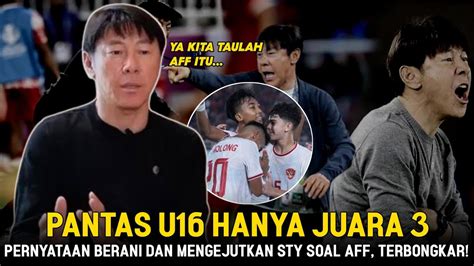 Mengejutkan Pantas U Juara Pernyataan Berani Shin Tae Yong