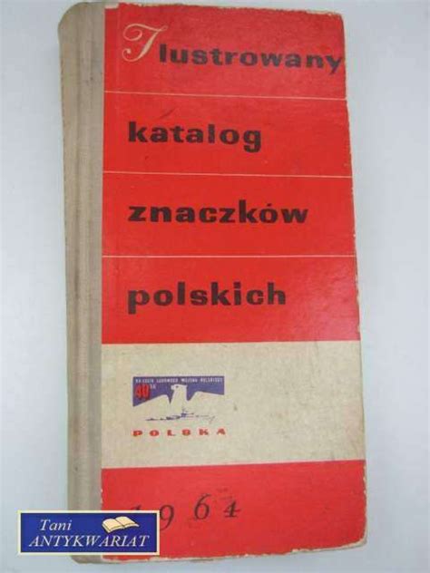 Ilustrowany Katalog Znaczk W Polskich Ksi Ka Kup Teraz