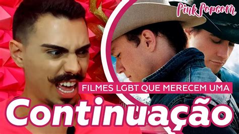 Filmes Lgbt Que Merecem ContinuaÇÃo Pink Popcorn Youtube