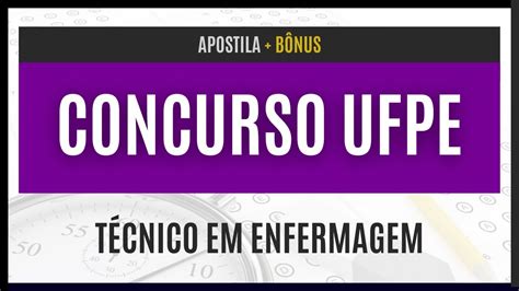 Concurso UFPE 2023 Apostila ESPECÍFICA para Técnico em Enfermagem