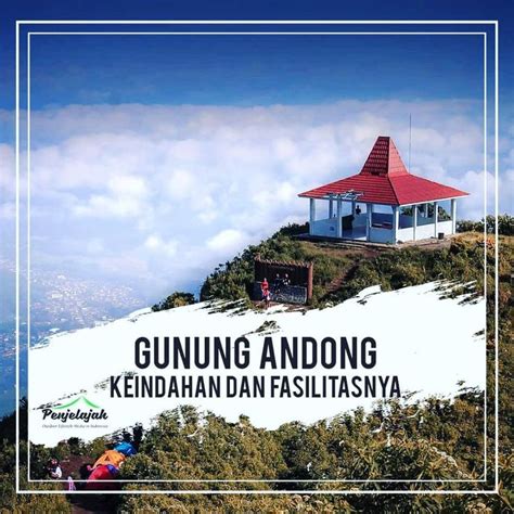 Gunung Andong Keindahan Alam Dengan Fasilitas Penuh Kemudahan Setiap