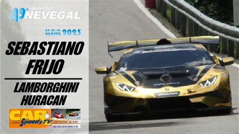 Alpe Del Neveg L Sebastiano Frijo Lamborghini Huracan Youtube