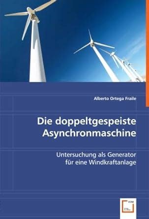 doppeltgespeiste Asynchronmaschine Untersuchung als Generator für