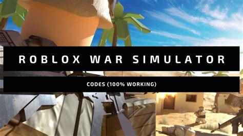 War Simulator Codes- Roblox - Updated 2024