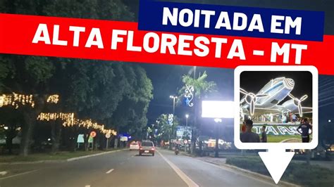 Conheça ALTA FLORESTA no Mato Grosso YouTube