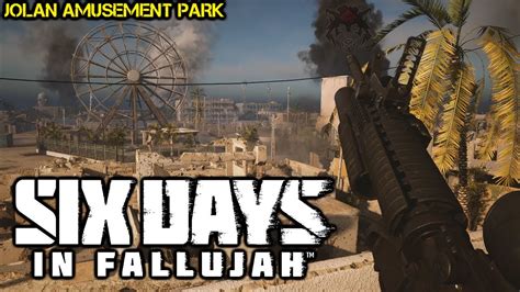 Six Days In Fallujah New Map Jolan Amusement Park Ft Beeb Up Youtube