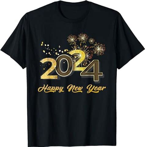 Funny New Years Eve Party Supplies 2024 Happy New Year 2024 T-Shirt ...