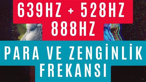 639 Hz 528 Hz 888 Hz ile PARA VE ZENGİNLİK FREKANSI PARAYI