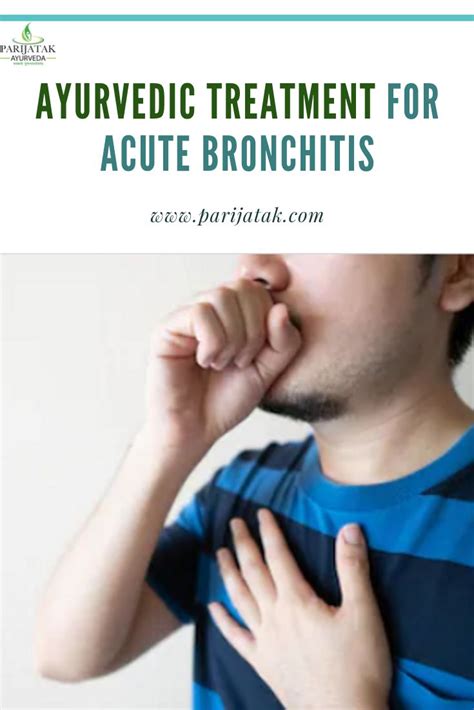 Ayurvedic Remedies For Acute Bronchitis Acute Bronchitis Ayurvedic Treatment Ayurvedic Remedies