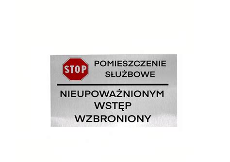 Tabliczka aluminiowa POMIESZCZENIE SŁUŻBOWE 30x20 AGWER Cena