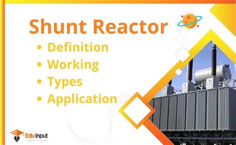 What is a Shunt Reactor?-Definition, Types, Construction, And Uses