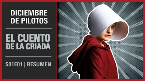 El Cuento De La Criada 1x01 THE HANDMAID S TALE RESUMEN Temporada