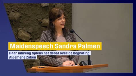 Maidenspeech Sandra Palmen Tijdens Het Debat Over De Begroting Algemene