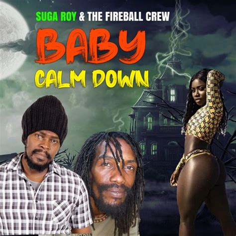 Baby Calm Down - Song Download from Baby Calm Down @ JioSaavn