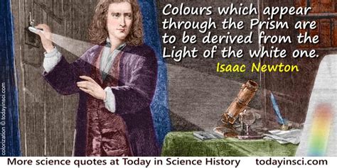 Isaac Newton quote Colours which appear through the Prism - Large image ...