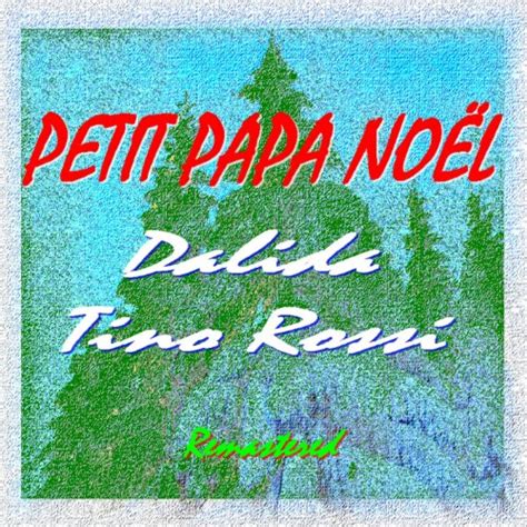 Petit Papa Noël Remastered Dalida Tino Rossi Amazon fr