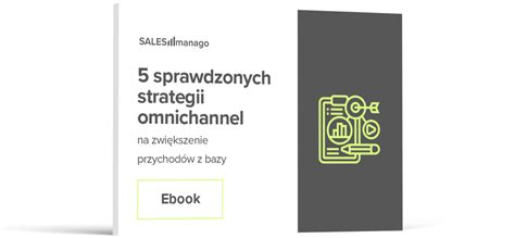 Sprawdzonych Strategii Omnichannel Na Zwi Kszenie Przychod W Z Bazy