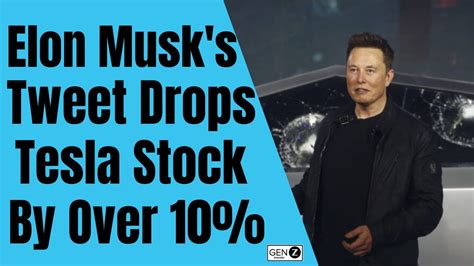 Tesla Stock Drops 10 In One Day After Elon Musk Tweets About Share Price Stock Market