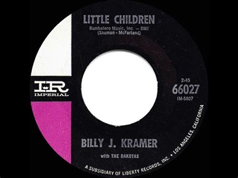 Little Children - Billy J. Kramer & The Dakotas: Song Lyrics, Music ...