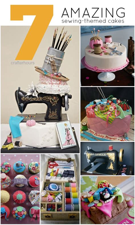 7 Amazing Sewing Themed Cakes Crafterhours