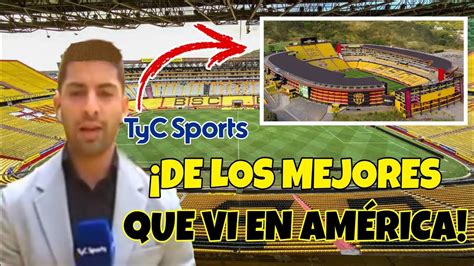 Periodistas De Tyc Sports Argentinos Elogian Al Estadio Monumental De