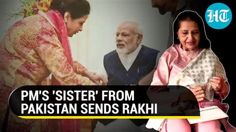 Watch Pm Modis Pakistani Sister Sends Rakhi Hand Written Note Prays For His Good Health