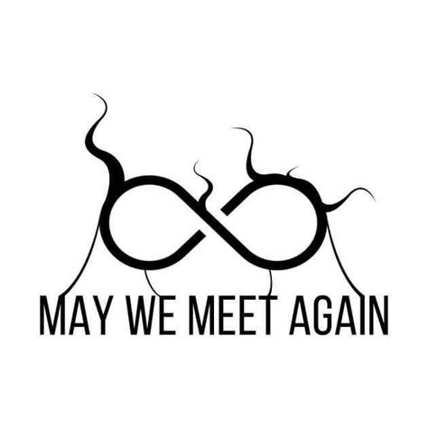 May We Meet Again Infinity Tattoo