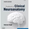 Textbook Of Clinical Neuroanatomy Dr Singh Vishram Boitoi In