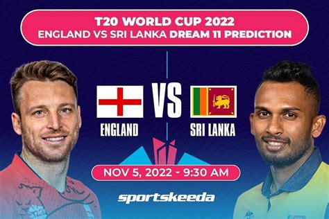 Eng Vs Sl Dream11 Prediction Fantasy Cricket Tips Todays Playing 11