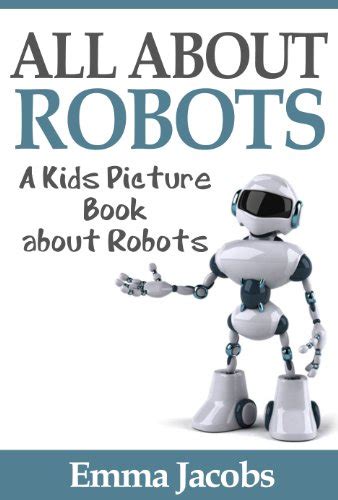 25 Amazing Robot Books For Kids Pedagogue