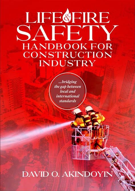 Life And Fire Safety Handbook For Construction Workers Your