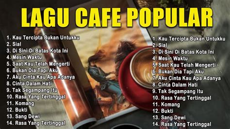 Akustik Cafe Santai Album Top Lagu Santai Enak Di Dengar Saat