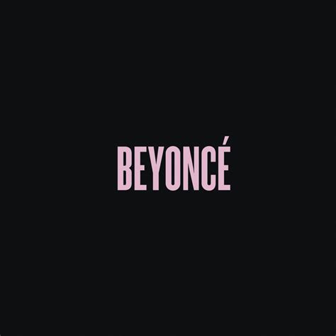 Beyoncé - BEYONCÉ Lyrics and Tracklist | Genius