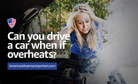 Can You Drive A Car If It Overheats