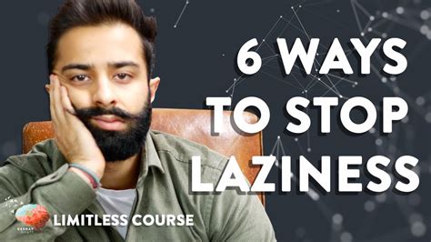 How To Stop Being Lazy And Unmotivated 6 Practical Steps Youtube