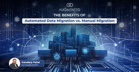 Benefits Of Automated Data Migration Vs Manual Migration