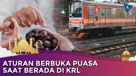 Aturan Berbuka Puasa Di KRL Boleh Makan Dan Minum Di Dalam Kereta